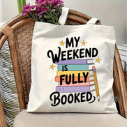 My Weekend Is Fully Booked Canvas Bag